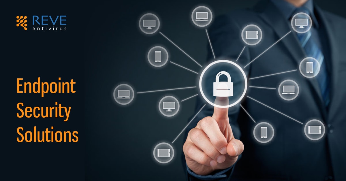 Keep Your Corporate Data Safe & Secure With Endpoint Security Solutions