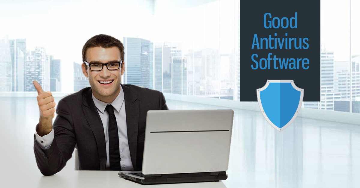Good Antivirus Software