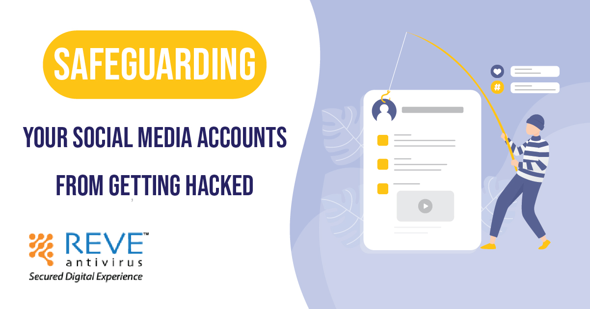 Safeguarding Your Social Media Accounts Getting Hacked